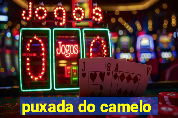 puxada do camelo